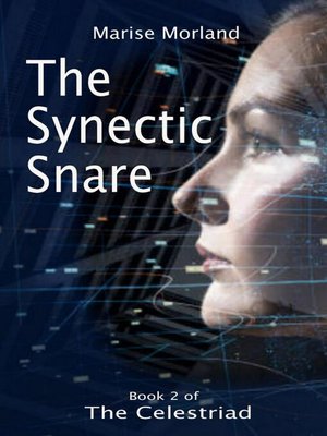 cover image of The Synectic Snare (Book 2 of the Celestriad)